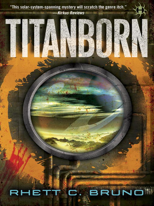 Title details for Titanborn by Rhett C. Bruno - Available